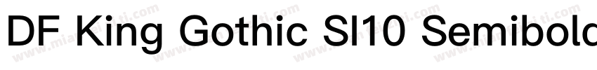 DF King Gothic SI10 Semibold字体转换